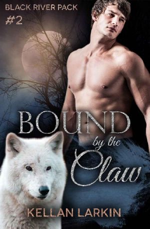 [Black River Pack 02] • Bound by the Claw